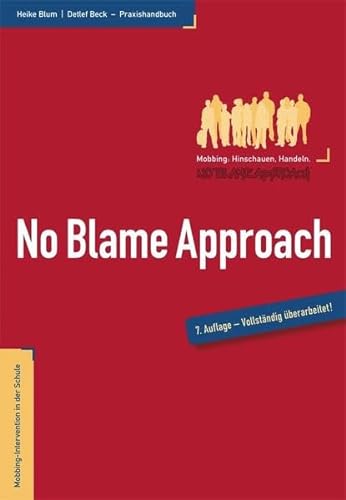 No Blame Approach - Mobbing-Intervention in der Schule - Praxishandbuch von fairaend